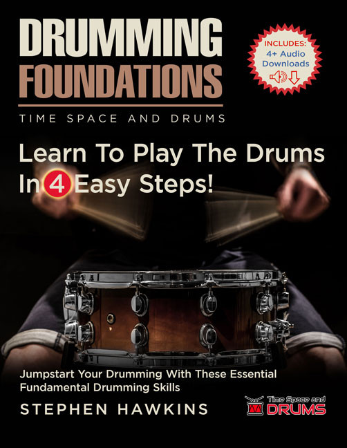 Drumming Foundations: Learn To Play The Drums In 4 Easy Steps